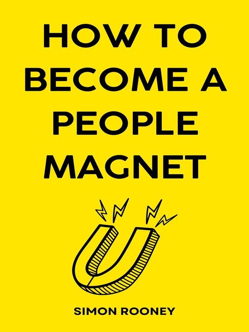 Title details for How to Become a People Magnet by Simon Rooney - Wait list